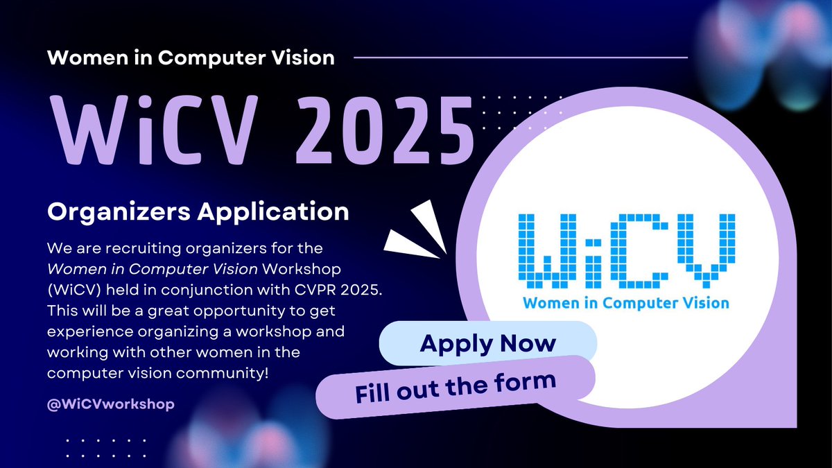 👩‍💻🌟 Women in CV 2025: Organizers Application!

🚀Join us in shaping a platform that amplifies voices and fosters connections in computer vision. 💻✨

Fill out the form to apply: forms.gle/8fuarADELxU7XT…
#WiCV #CVPR2025 #WomenInSTEM #ComputerVision