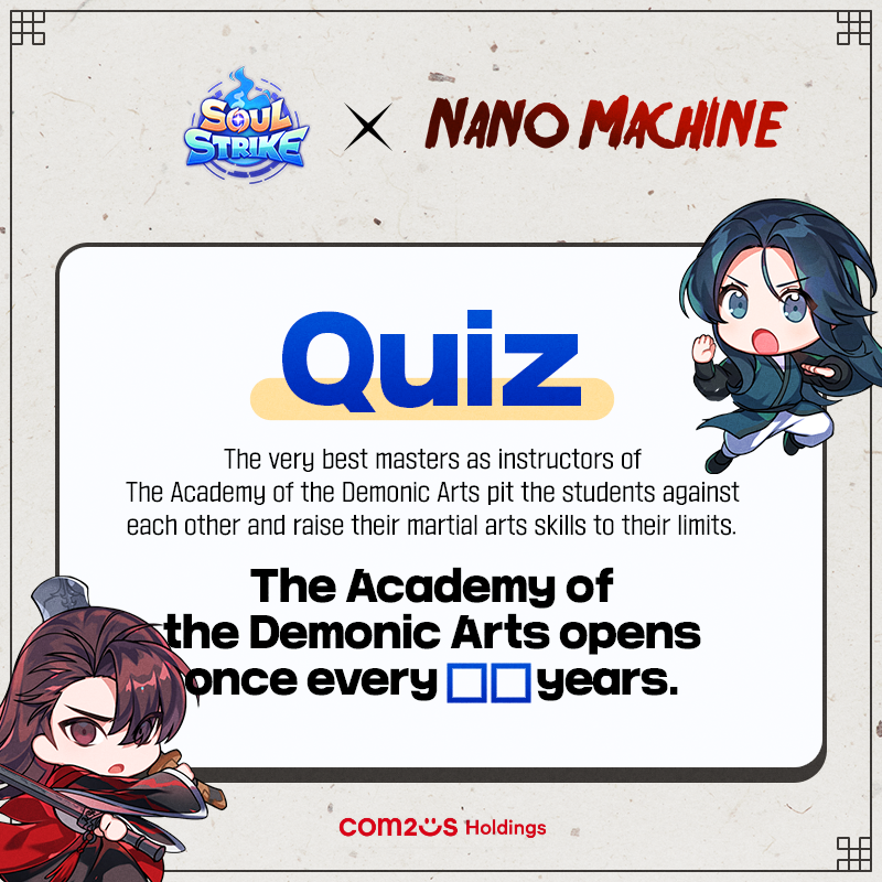 SoulStrike_EN's tweet photo. 🛡️Get Ready for the Nano Machine Collab!

Show off your knowledge and win awesome rewards! 🎉

How to Participate
1️⃣📖Learn: Read the Nano Machine story here: https://t.co/qsJaIGGfe4
2️⃣✏️Answer: Comment your answer and nickname below.
(Format: answer/nickname)
3️⃣🔄Share: Repost this post to confirm your entry.

🎁Prizes for 10 Lucky Masters
- Ally Summon Ticket x300 + Offline Soul (24h) x5

⏳Entry Deadline: 11/24 23:59 (PST)

Don't miss out—complete all 3 steps for a chance to win!

#NanoMachine #SoulStrike #Collab #ComingSoon #Quiz #Event #Manhwa #Webtoon