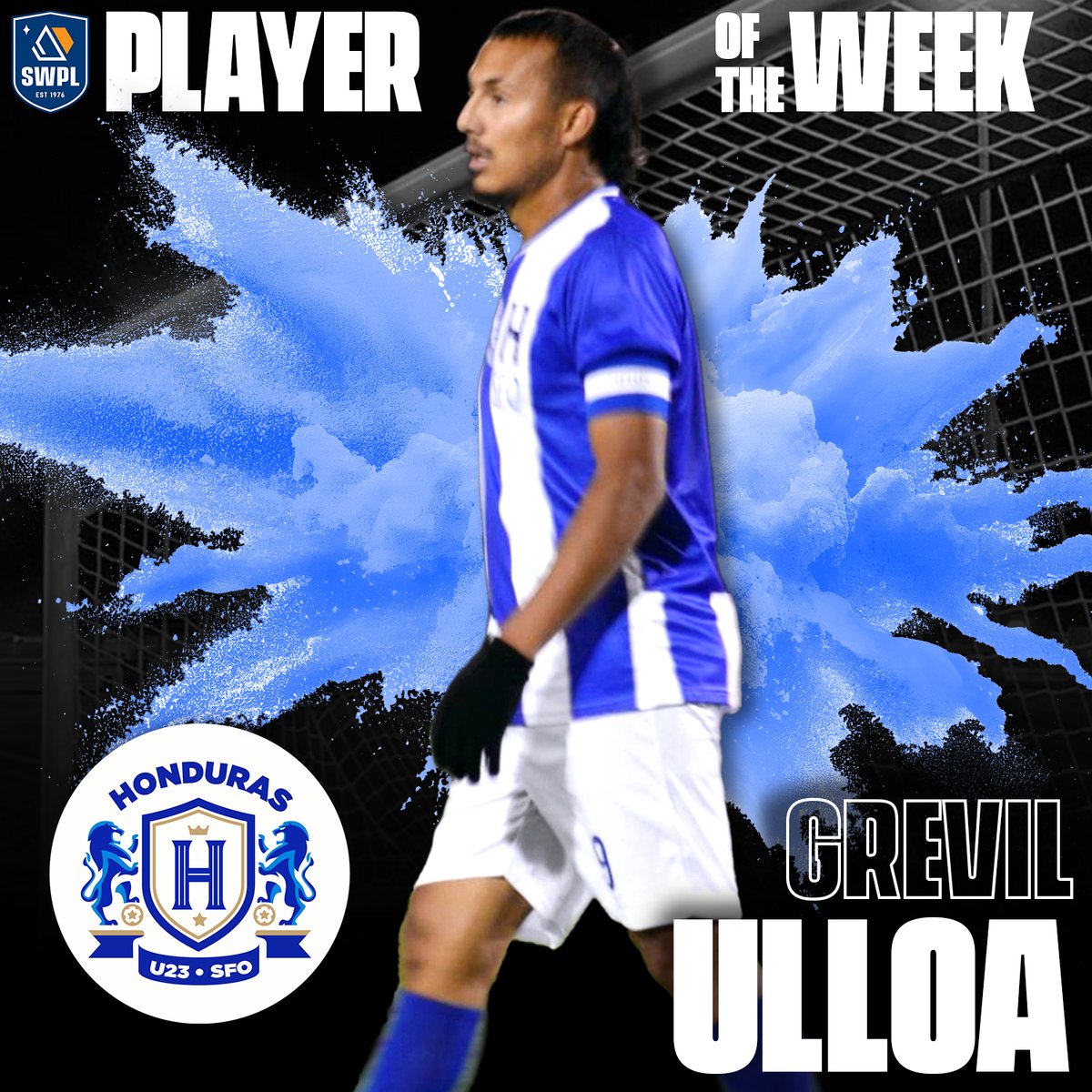 SWPL's Player of the Week is Honduras SF U23 striker Grevil Ulloa! In the Pacific Premier League, Honduras is currently in 3rd, only three points behind In Motion, and currently on a strong 4-game win streak. <a href="/PacPremLeague/">Pacific Premier League</a>