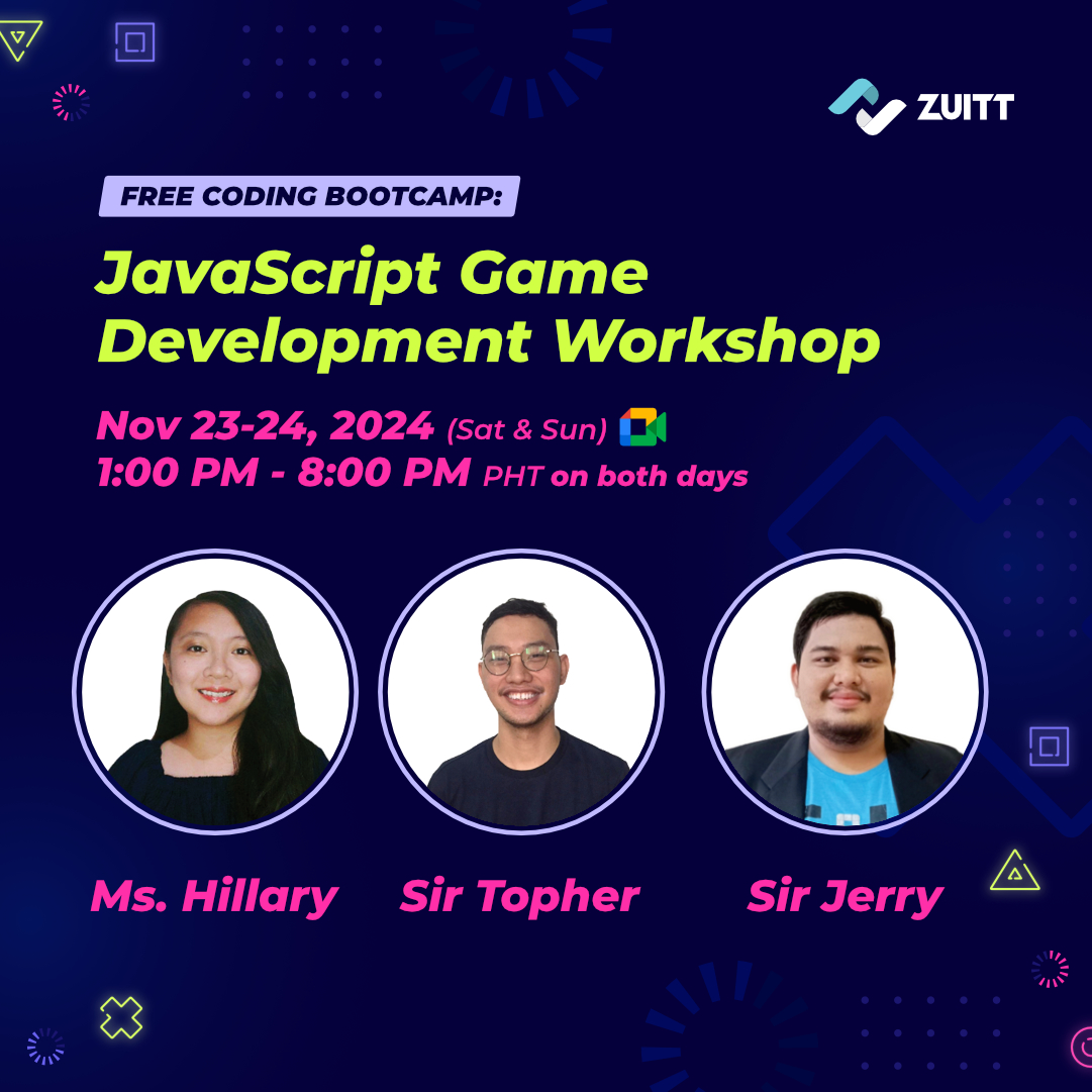 zuittco's tweet image. Catch Zuitt Instructors Hillary, Topher, and Jerry at the Free Coding Bootcamp: JavaScript Game Development Workshop on November 23-24, 2024 (Saturday & Sunday)!
🙋 Sign up now: codenow.zuitt.co/FCBNov23-24Reg…
#Zuitt #GameDevelopmentWorkshop #FreeCodingBootcamp #JavaScript #HTML #CSS