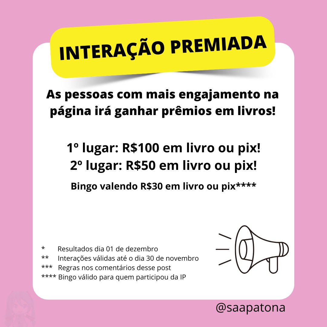 🚨INTERAÇÃO PREMIADA E BINGO🚨

✨Valendo R$180 em LIVRO OU PIX!!!

➡️1º lugar = R$ 100
➡️2º lugar = R$ 50
➡️3º lugar as pessoas que estão participando e engajaram participam do bingo no mesmo dia do resultado (01 de dezembro) horário a decidir = valendo R$30

Regras:
- Ser meu