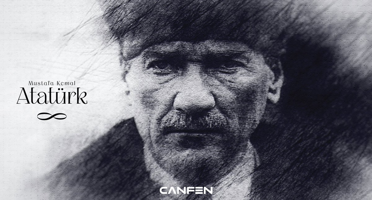 #MustafaKamalAtatürk #canfeninsaat