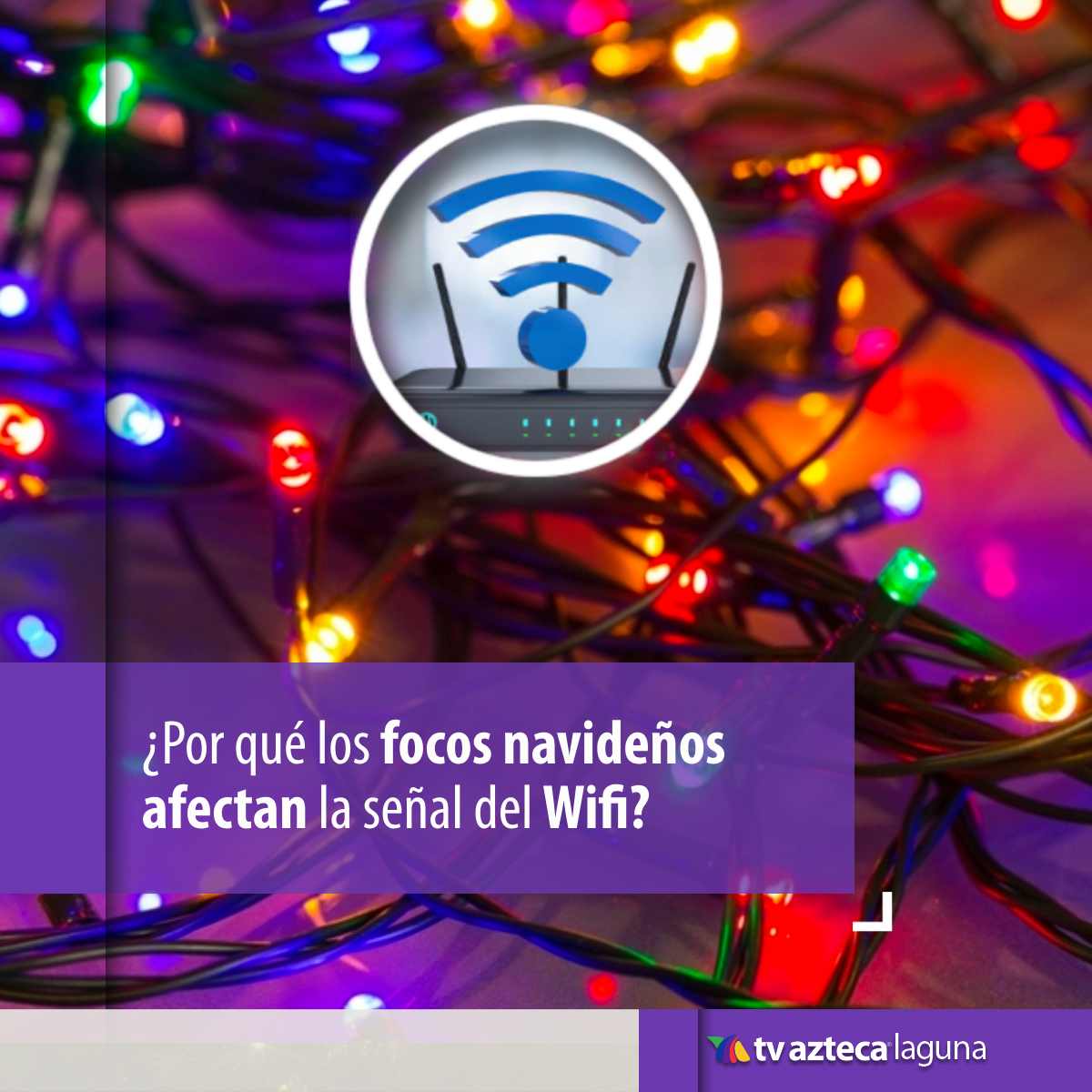 TvAztecaLaguna's tweet image. 🎅✨ ¿Sabías que las luces navideñas podrían afectar tu señal WiFi? 📶 🎄 

#NavidadConectada #WiFiTips #AztecaLaguna #Noticias