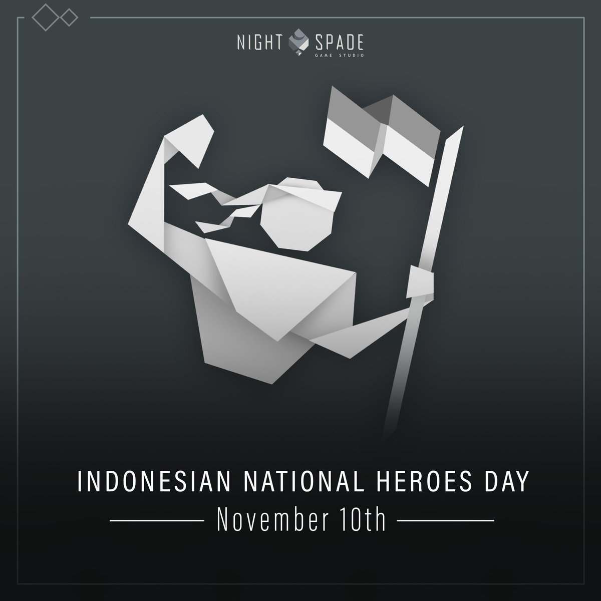 Cintai negerimu, teladani pahlawanmu, lanjutkan perjuanganmu. Selamat Hari Pahlawan!