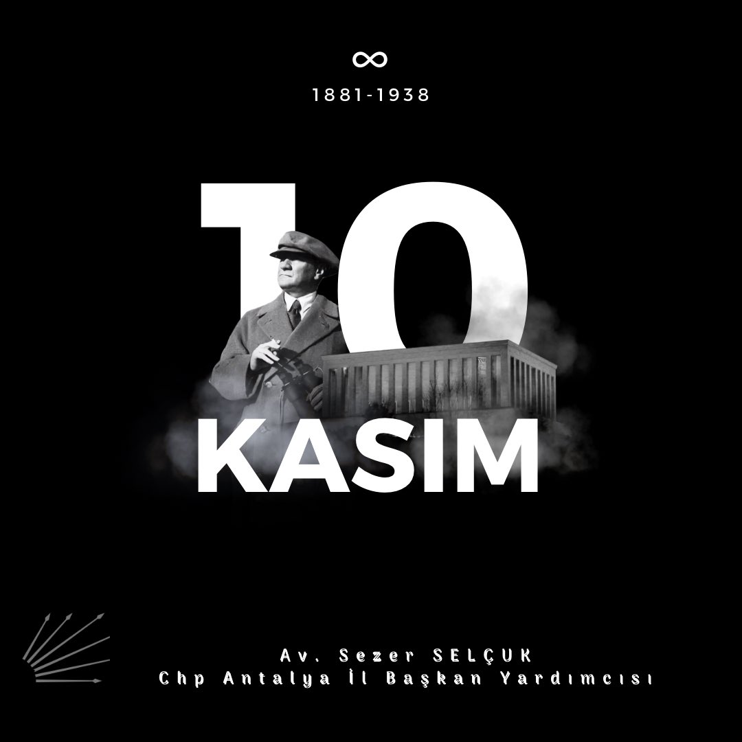 Bir ömrün bir millet için feda, uçurumun kenarında, yıkık ve bitap düşmüş bir ülkenin yeniden inşa edilmesi… 
Onun düşünce mirası ise bize her zaman güç verecek, ülkemizin ve bizlerin yolunu aydınlatacak bir ışık ! 
Önderimiz Mustafa Kemal Atatürk’ü, saygı ve sevgi ile anıyorum.