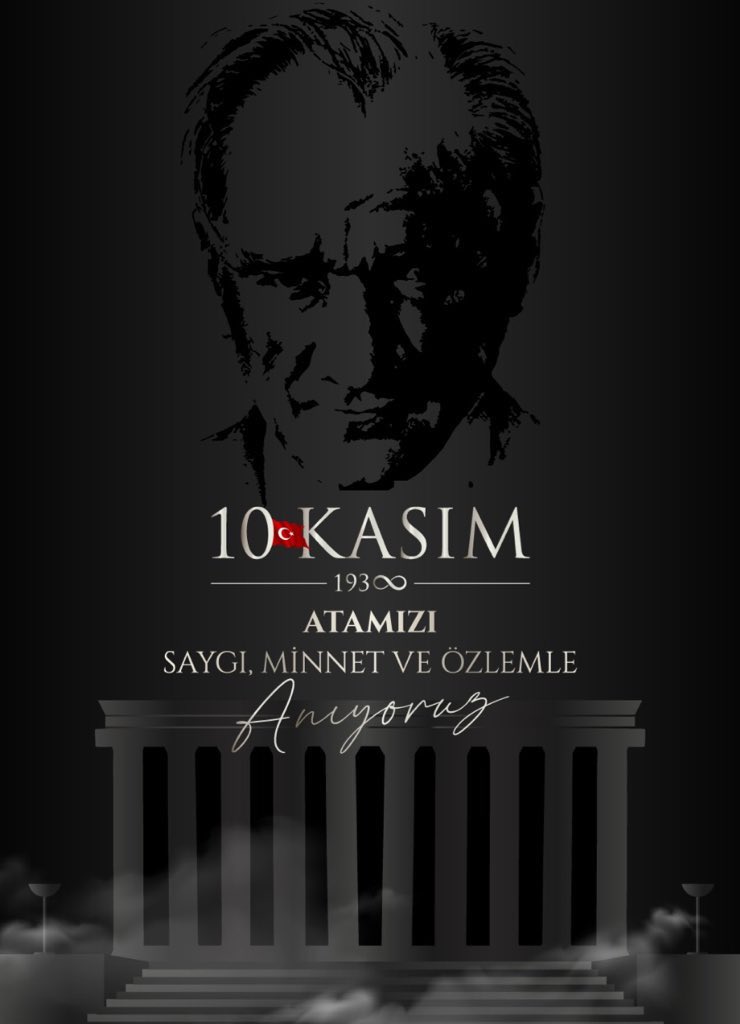 Atamızı saygı, minnet ve özlemle anıyoruz🇹🇷🇹🇷🇹🇷