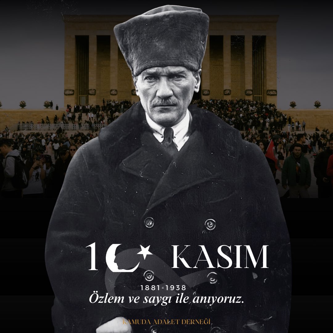 Saygı, sevgi ve özlemle...
#10kasım #mustafakemalatatürk #KamudaAdaletDerneği