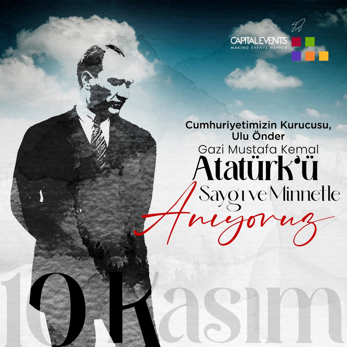CapitalEventsTr's tweet photo. Cumhuriyetimizin Kurucusu, Ulu Önder,

Gazi Mustafa Kemal Atatürk’ü

Saygı ve Minnetle Anıyoruz... 
#10kasım #atatürk https://t.co/MoG6xe20Cm