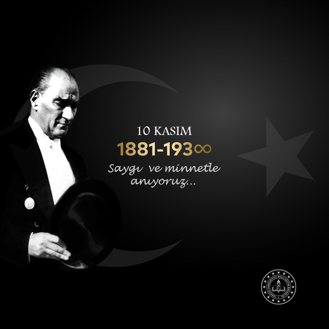 Genç nesillerimizle inşa edeceğimiz daha müreffeh yarınlar için cumhuriyetimizin kurucusu ve Başöğretmen’imiz Gazi Mustafa Kemal Atatürk’ün fikir ve eserlerini anlamaya, anlatmaya ve yaşatmaya devam edeceğiz. 

Aziz hatırasına daima şükran ve hürmetle…

#10Kasım