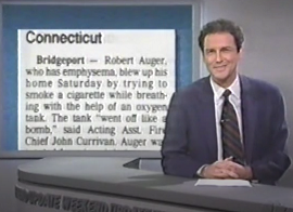 In Bridgeport, Connecticut, Robert Auger, who suffers from emphysema, blew up his home trying to smoke a cigarette while breathing with an oxygen tank. 

In response, the R. J. Reynolds company has presented him with its "Lifetime Achievement Award."