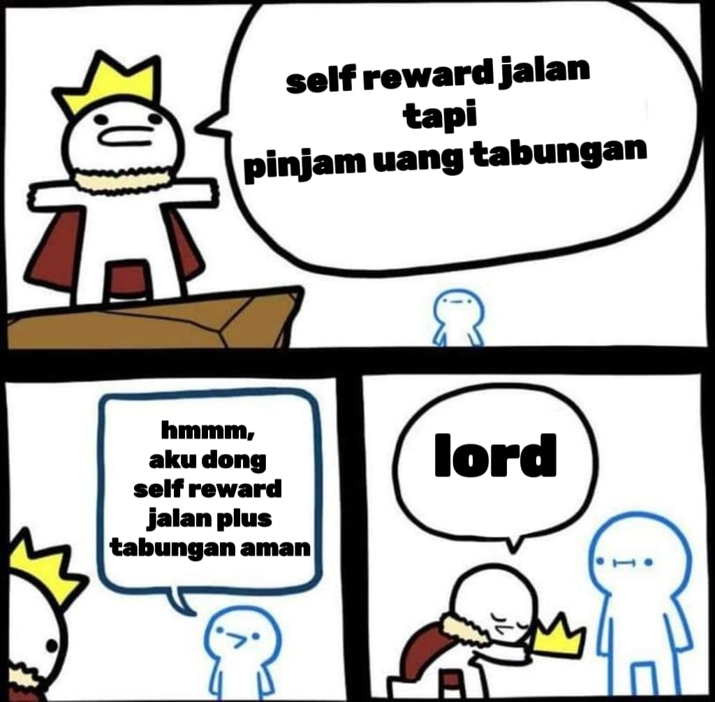 Self reward kok pinjam tabungan sendiri, rugi dong!!!!