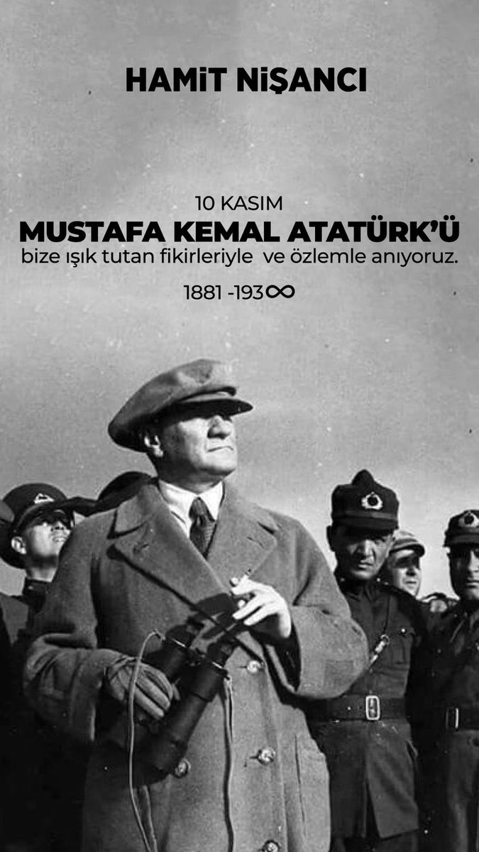 MUSTAFA KEMAL ATATÜRK’Ü
bize ışık tutan fikirleriyle  ve özlemle anıyoruz.