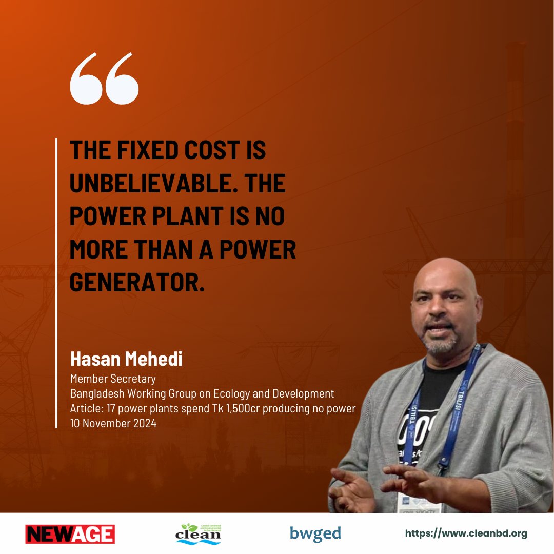 ‘The fixed cost is unbelievable. The power plant is no more than a power generator,’-Hasan Mehedi.

News Link: newagebd.net/post/power-ene…

#stopfossilinvestments #fossilfuels #ClimateAction #financialburden #Bangladesh