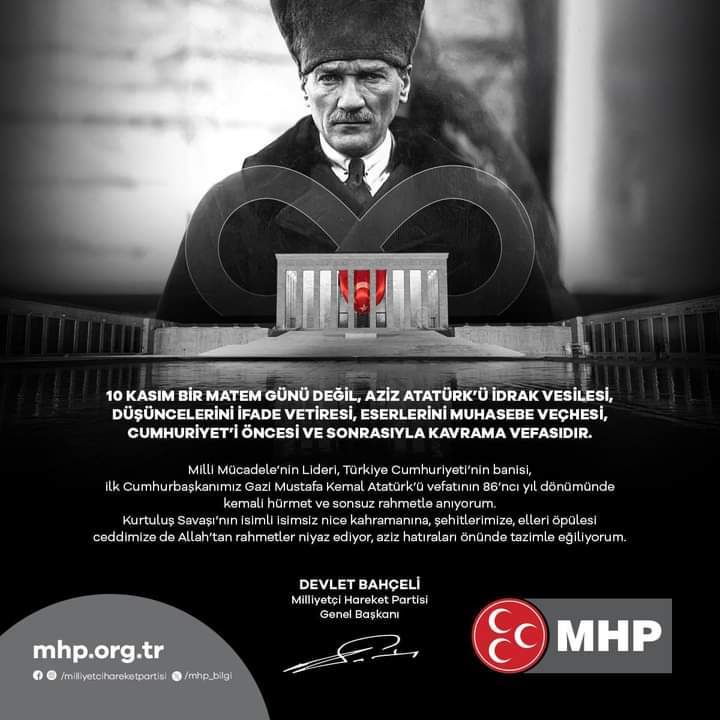 10 KASIM BİR MATEM GÜNÜ DEĞİL, AZİZ ATATÜRK'Ü İDRAK VESİLESİ, DÜŞÜNCELERİNİ İFADE VETİRESİ, ESERLERİNİ MUHASEBE VEÇHESİ, CUMHURİYET'İ ÖNCESİ VE SONRASIYLA KAVRAMA VEFASIDIR.