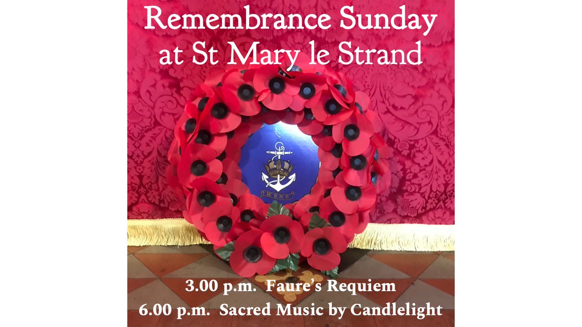 TODAY (10th November 2024) at St Mary le Strand Church (WC2R 1ES), we have two special services for Remembrance Sunday:  at 3.00 p.m. Faure's Requiem with an Act of Remembrance;  at 6.00 p.m. Sacred music by Candlelight: 'No Greater Love'.  Admission is Free #JewelintheStrand