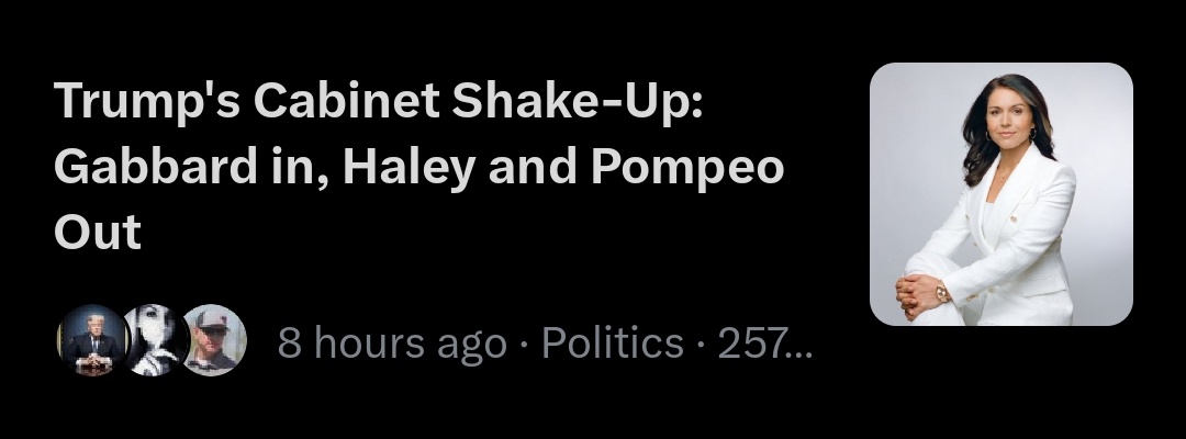 antiwarmisfit's tweet image. Trump&apos;s Cabinet Shake Up: Gabbard in, Haley and Pompeo out #TulsiForSOS