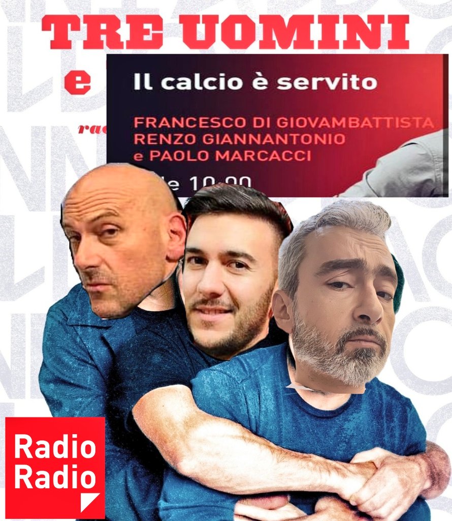 RenzoGiannanto1's tweet photo. Dalle 10:00 alle 13:00 #IlCalcioÈServito si sente solo su @RadioRadioWeb (FM 104.500 - DAB - App) con @FradigioRR & @PaoloMarcacci feat. @XavierJacobelli #BomberPruzzo #FAspri @AlfonsoRaniero @sandro_diloreto @MarcoGiordano6 @MichaelCuomo7 @enricocamelio @Erfaina1988 https://t.co/ROm95OBiUh