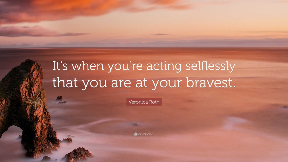 RaulWever's tweet photo. “It’s when you’re acting selflessly that you are at your bravest.”
        ―Veronica Roth ✍️
#ThinkBIGSundayWithMarsha 
#sundayvibes #selflessly #kind https://t.co/nUE39EFW8C