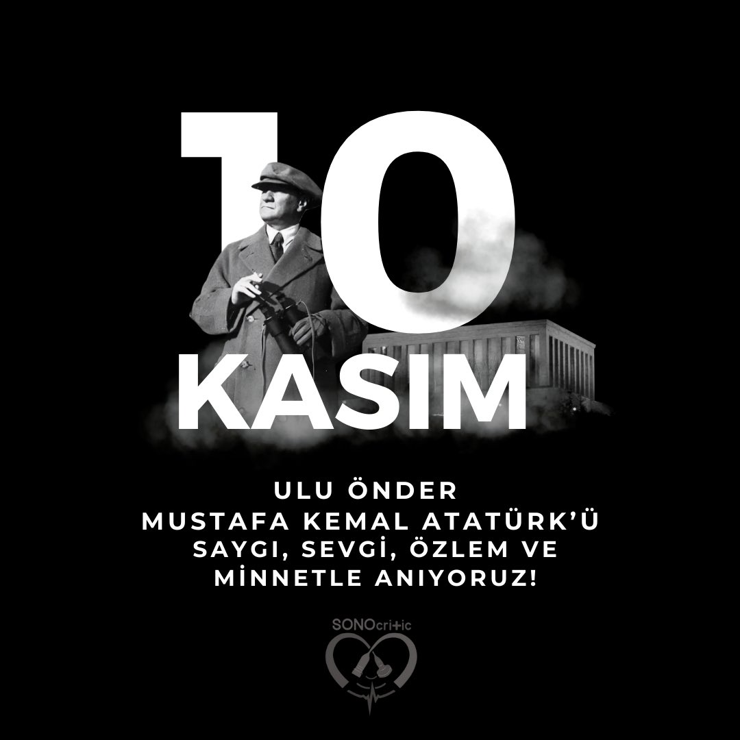 ULU ÖNDER MUSTAFA KEMAL ATATÜRK’Ü SAYGI, SEVGİ, ÖZLEM VE MİNNETLE ANIYORUZ ♾️