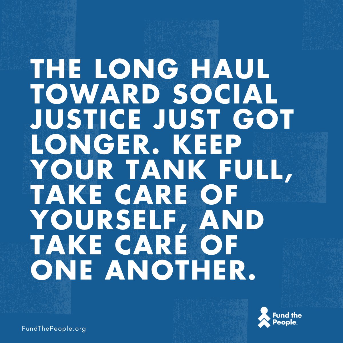 FundThePeople's tweet image. The long haul toward social justice just got longer. Keep your tank full, take care of yourself, and take care of one another. Our communities are gonna need us and our organizations in 2025 and beyond. #FundThePeople