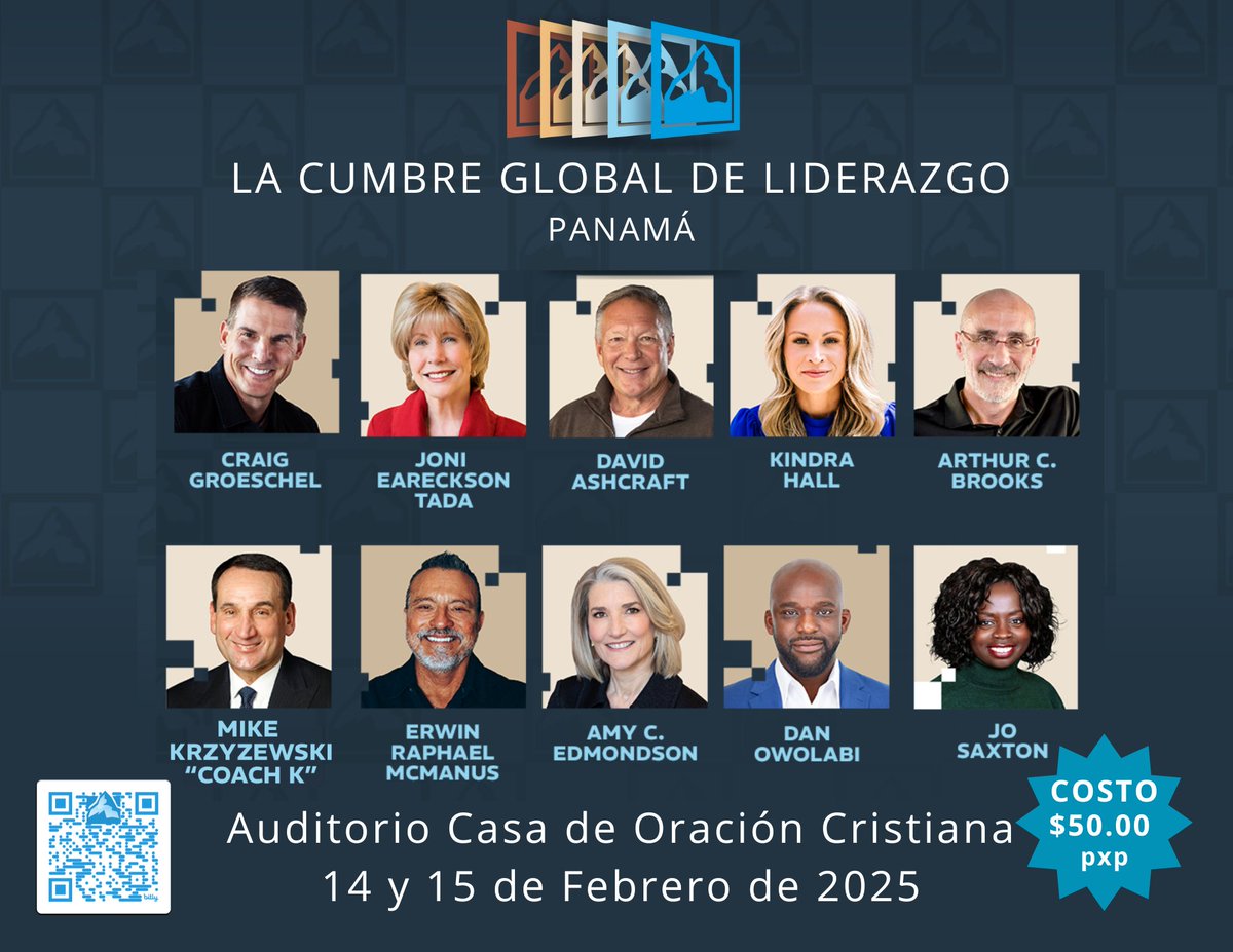 Estos son nuestros oradores en La Cumbre Global de Liderazgo Panamá 24-25 
Craig Groeschel
⁠Erwin McManus
⁠Kindra Hall
⁠Dan Owolabi
⁠Joni Eareckson Tada
Mike Krzyzewski
David Ashcraft
Arthur C. Brooks
Jo Saxton
Amy Edmondson
🎫¡Inscríbete HOY mismo!
🔗bit.ly/4gPXRT5