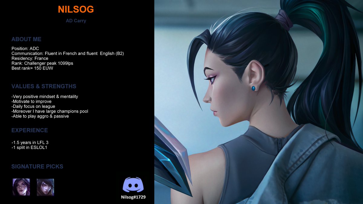 Nilsog (@nilsoglol) on Twitter photo Hello,
After one split in ESLOL1 with <a href="/ouat_lol/">Once Upon A Team</a> and half split in LFL 3 with <a href="/OmerixEsport/">Omerix</a>
I'm looking for ERL1 MINOR & ERL2 MAJOR
References: <a href="/lukasobiwan/">OUAT Lukasobiwan</a> <a href="/Godocmopanyxd/">Godo</a> <a href="/Evikaz/">Evikaz</a> Hello,
After one split in ESLOL1 with <a href="/ouat_lol/">Once Upon A Team</a> and half split in LFL 3 with <a href="/OmerixEsport/">Omerix</a>
I'm looking for ERL1 MINOR & ERL2 MAJOR
References: <a href="/lukasobiwan/">OUAT Lukasobiwan</a> <a href="/Godocmopanyxd/">Godo</a> <a href="/Evikaz/">Evikaz</a>