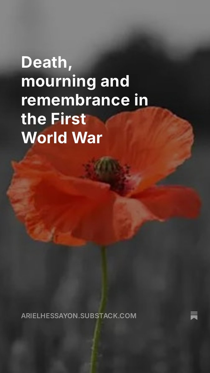 On this Remembrance  Sunday, a fascinating guest post by military historian Prof Peter Doyle  on 'Death, mourning and remembrance in the First World War'
arielhessayon.substack.com/p/death-mourni…