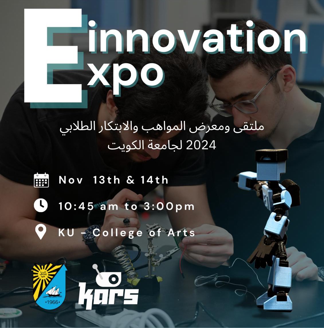 تدعوكم جمعية الروبوت والذكاء الاصطناعي لحضور معرض المواهب والابتكار الطلابي ✨

 باذن الله بنكون متواجدين بالمعرض لمدة يومين 

المعرض يشمل ابتكارات ومواهب جمييييع طلاب جامعة الكويت وحبينا نمثل تخصص هندسة الكمبيوتر وقسمه بمشاريعنا الروبوتية والبرمجية 🔥🤖
