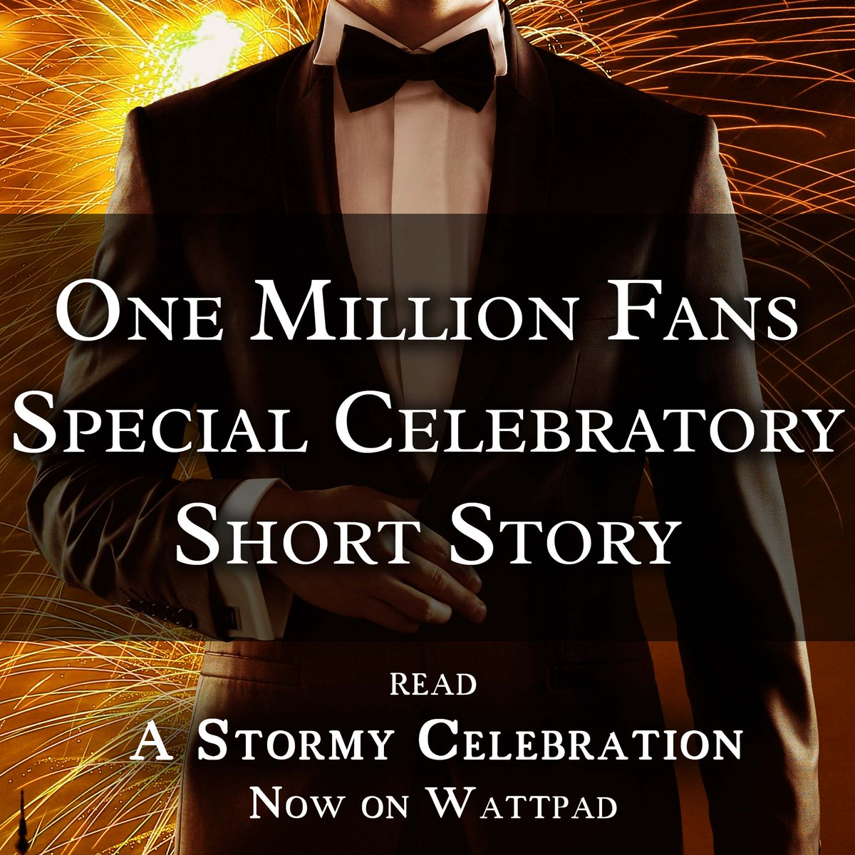 TheSirRob's tweet image. Great news! Now available - The 1 Million-Fabulous-Fans-Celebration-Story on #Wattpad : “A Stormy Celebration”!