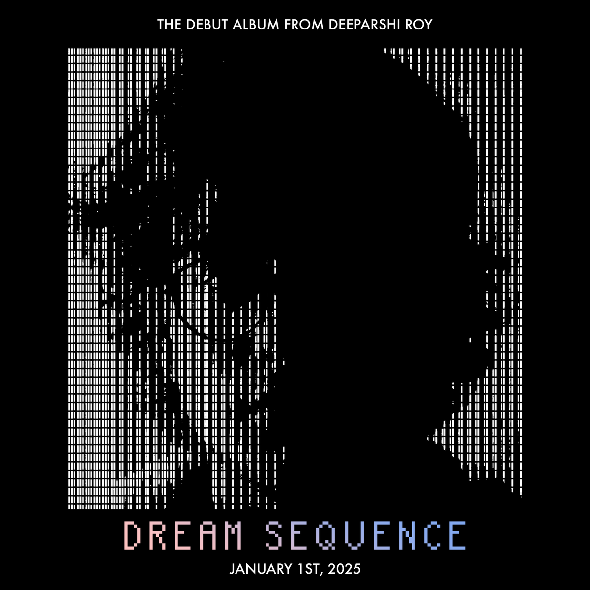 RoyDeeparshi's tweet photo. 'Dream Sequence' (album) January 1st, 2025

Overwhelmed to announce my upcoming debut album titled 'Dream Sequence' which is globally releasing across all music platforms on Jan 1, 2025. 
Presenting 'To A Journey Mapped In Footprints On Stars' 
#DeeparshiRoy #InstrumentalMusic https://t.co/ZeVpXju226