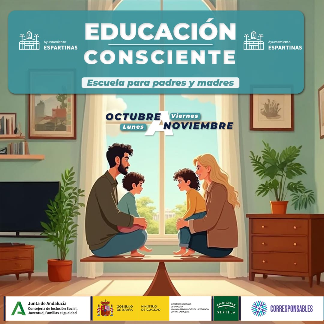 👨‍👩‍👧‍👦 ESCUELA PARA PADRES Y MADRES "EDUCACIÓN CONSCIENTE". 
➡️ Desde el Área de Igualdad del Ayuntamiento de Espartinas hemos creado este espacio para que podáis compartir la crianza de vuestros hijos/as con profesionales que os acompañen en el proceso.