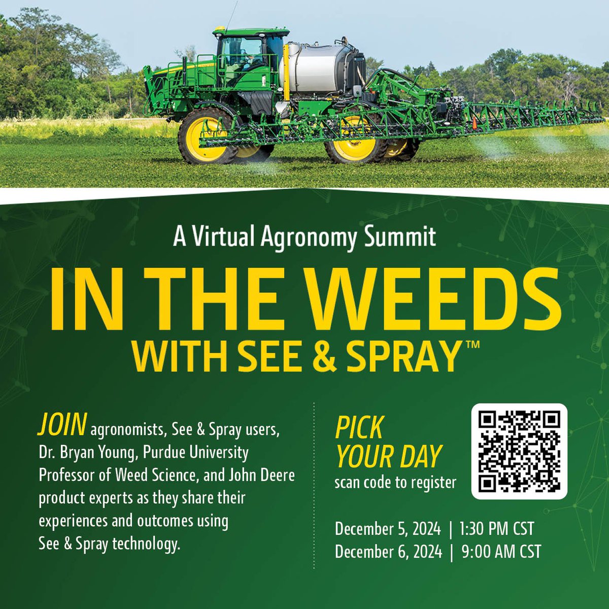 <a href="/JohnDeere/">John Deere USA</a> is hosting a free See &amp; Spray agronomy summit. Join to hear from farmers, agronomists, and other experts about how to best use See &amp; Spray as a part of your weed management strategy. The team will also take your Q&amp;A, so bring your toughest questions! 

Click the link