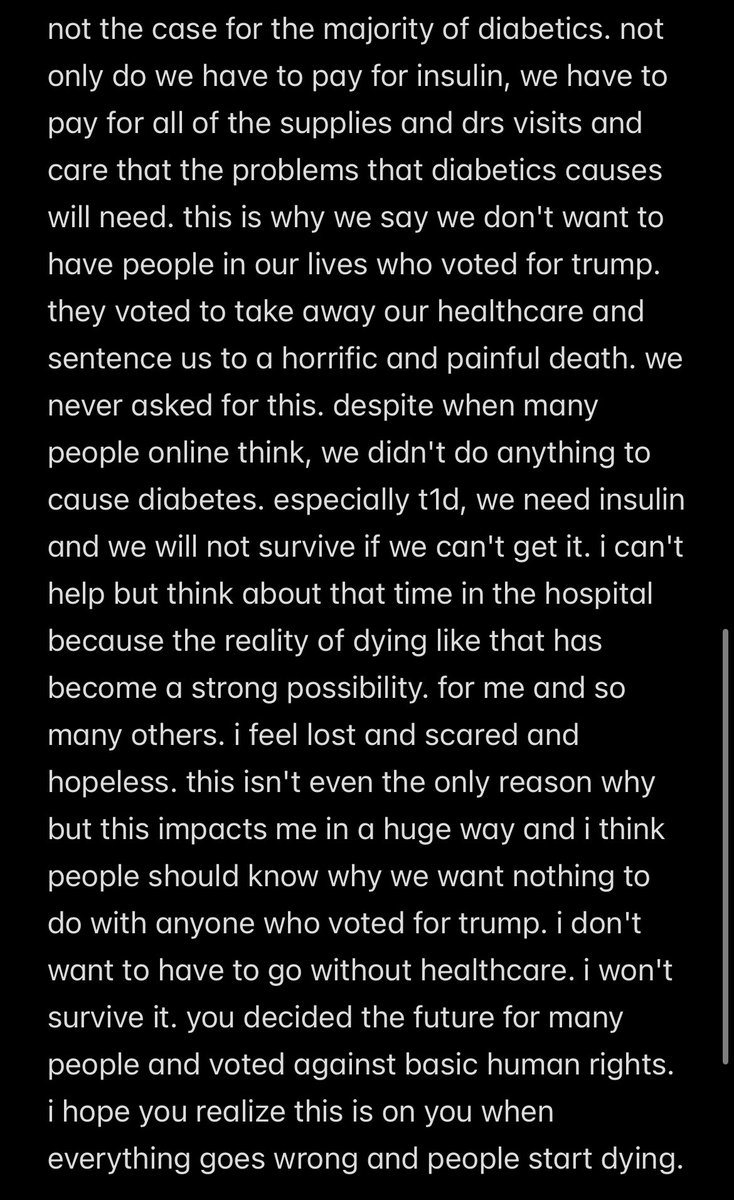 this is all over the place but if you're wondering why your t1d don't want you in their lives if you voted against them having healthcare.