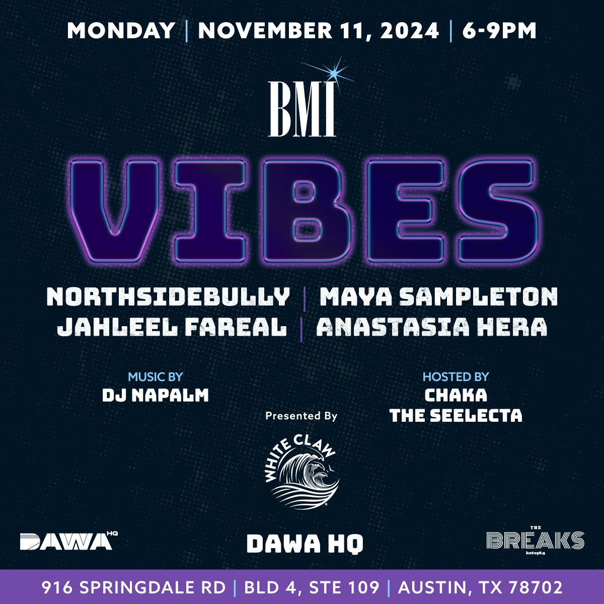 Join us at BMI VIBES presented by White Claw at Dawa HQ with #NorthSideBully, #MayaSampleton, #JahleelFareal and #AnastasiaHera on November 11th! #BMITexas