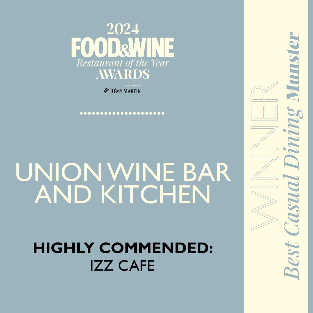 foodandwineIE's tweet photo. @UNioNwaterford is named Best Casual Dining Munster while @CafeIzzIE is highly commended #ROTYA2024 @RemyMartinUK @barryandfitz @libertyireland @squareireland @BodegasLan https://t.co/drD1VwUARs