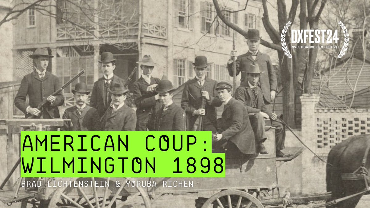 DX_IFF's tweet image. At 1.30pm, join us for AMERICAN COUP: WILMINGTON 1898 - the story of the only successful coup in U.S. history, where white supremacists overthrew a legally elected multiracial government in NC. Featuring a post-screening discussion with the film team! Tix: zurl.co/mP2X