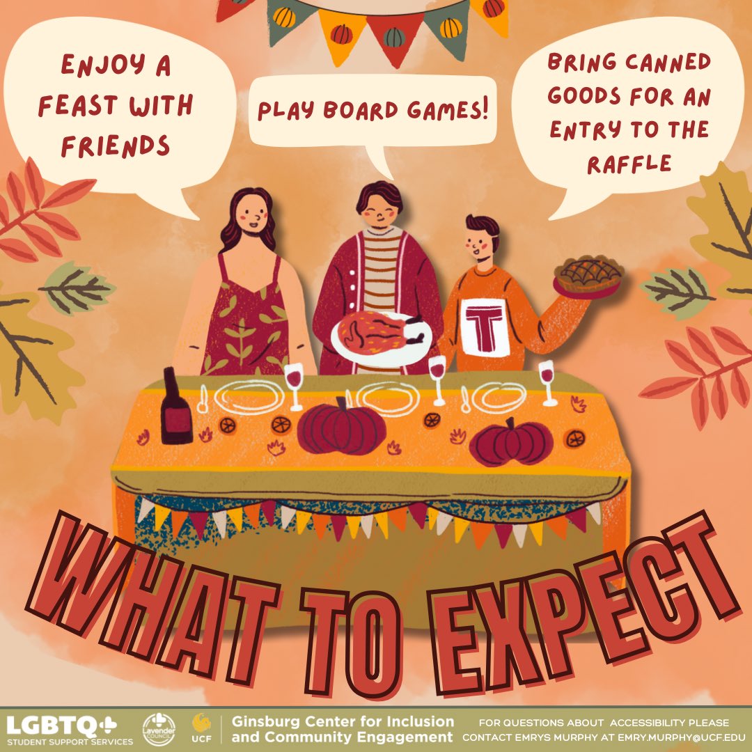 Join us for a cozy Thanksgiving dinner, capture memories at our photo booth, and bring canned goods to give back!💝

🗓️Nov 14th
⏰6-9 PM
📍Cape Florida Ballroom 

LGBTQ+ Student Support Services is funded through Activity and Service Fees as allocated by Student Government.