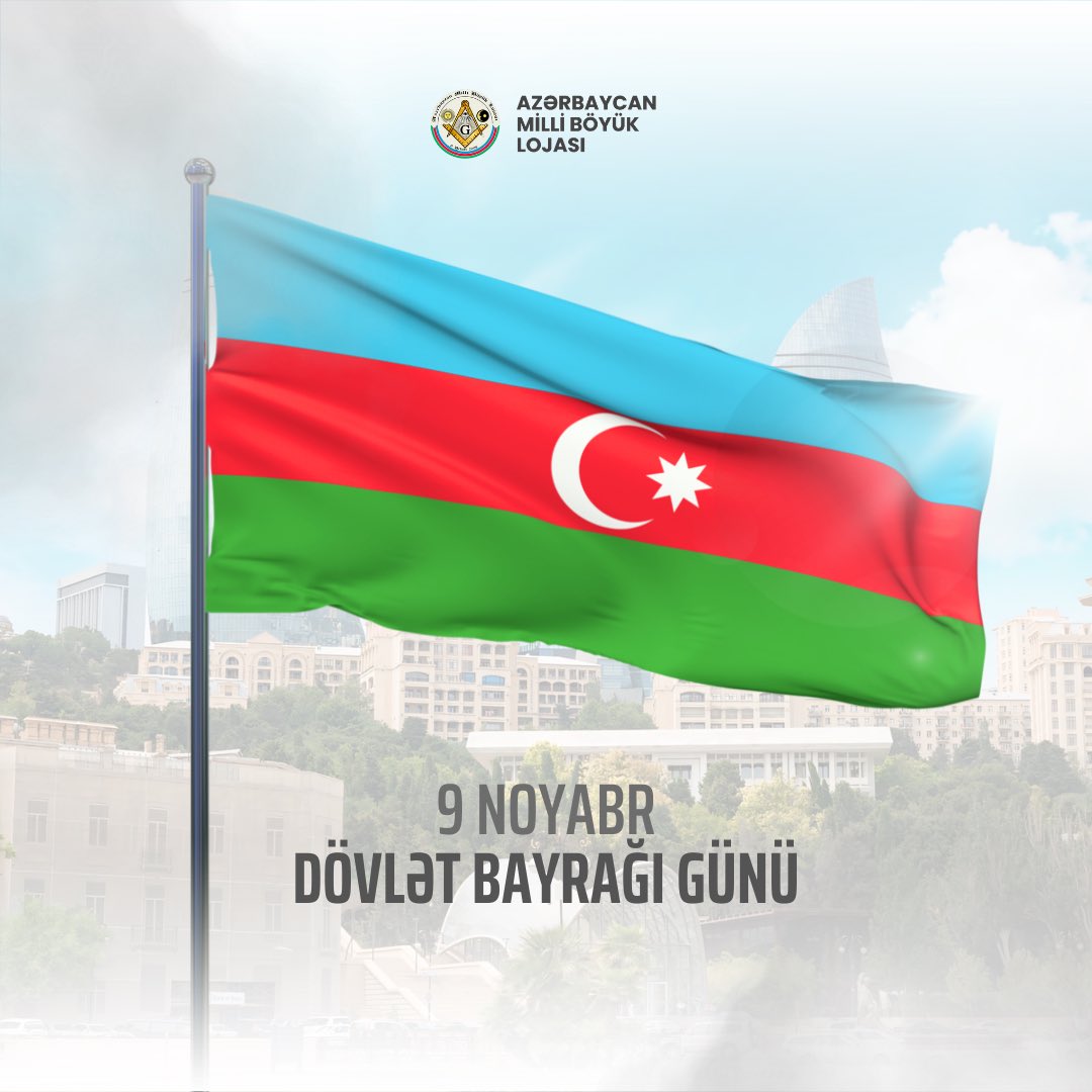 NGLAZ_official's tweet photo. 9 Noyabr - Dövlət Bayrağı Günümüz mübarək! 🇦🇿
Üçrəngli müqəddəs bayrağımız daim başımız üstündə dalğalansın!
#NGLAZ #AMBL #FreemasonryAZ #AzərbaycanMilliBöyükLojası #DövlətBayrağıGünü https://t.co/FC3y6acO68
