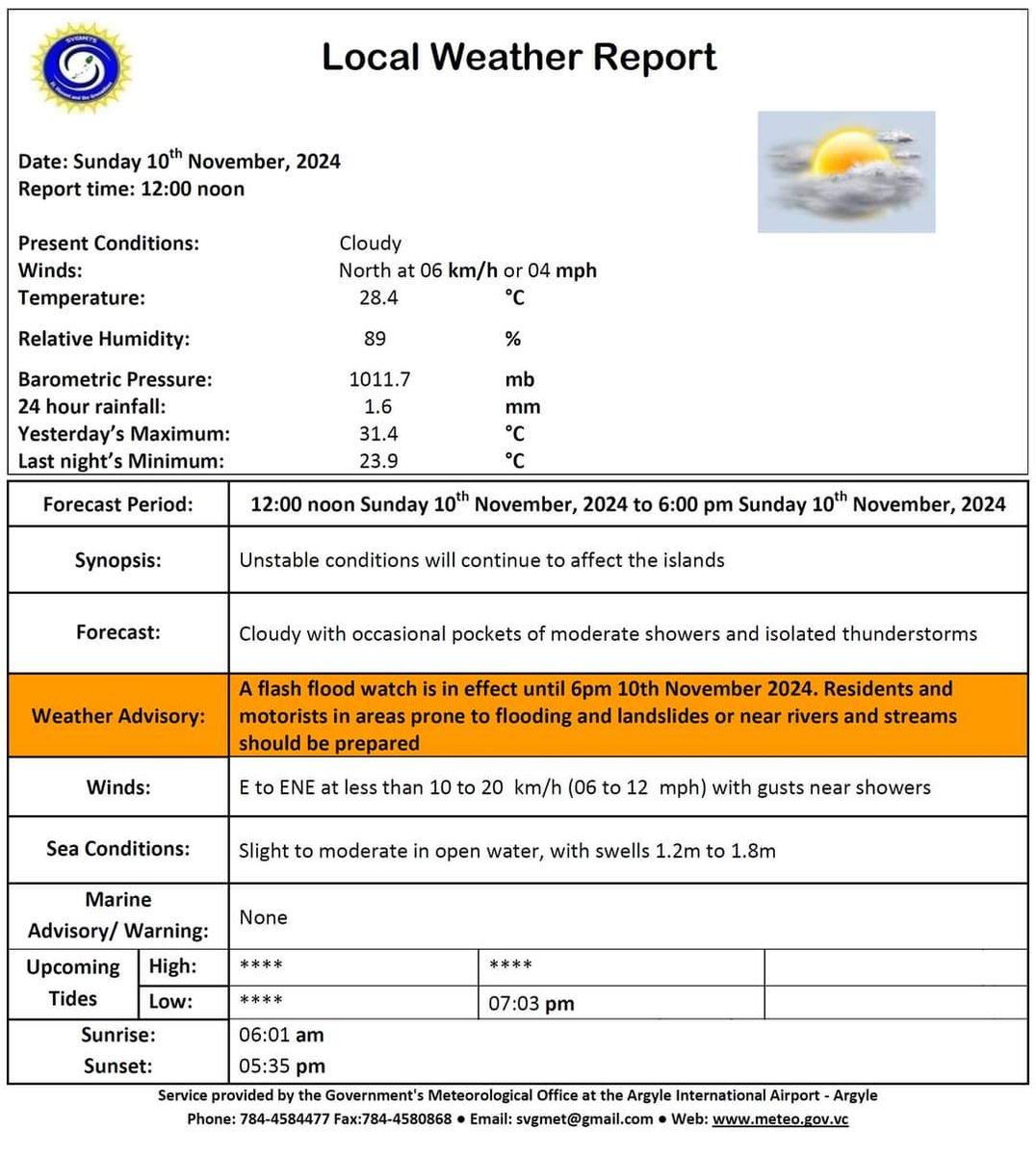 A FLASH-FLOOD WATCH is in effect for ST. VINCENT AND THE GRENADINES
Issued at 12:00 Noon, Sunday 10th November, 2024