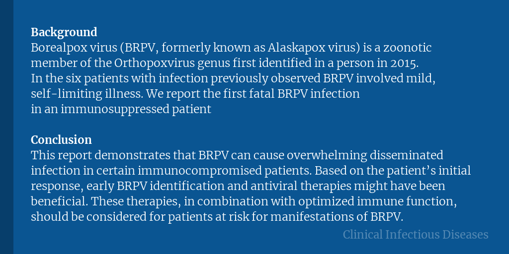 Fatal borealpox in an immunosuppressed patient treated with antivirals and vaccinia immunoglobulin -- Alaska, 2023

✅ Just Accepted
🔗 bit.ly/48H8ynn