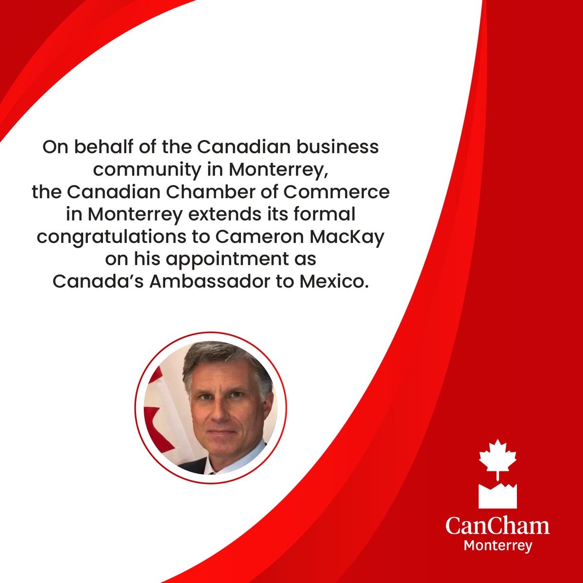 We’re pleased to announce the appointment of Cameron MacKay as Canada’s new Ambassador to Mexico, as confirmed last week by Minister Mélanie Joly.