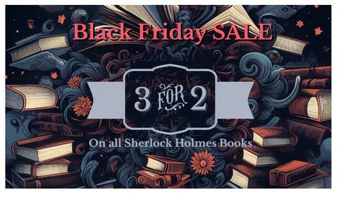 mxpublishing's tweet photo. Black Friday comes early for Sherlock Holmes books https://t.co/UU8FFjxrDK https://t.co/8fGAZy2jDy