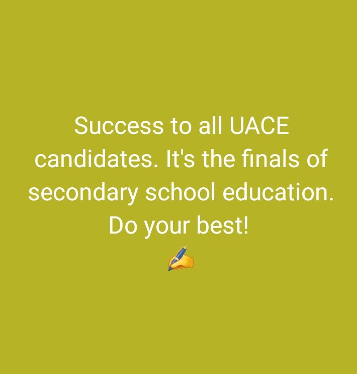 We want to wish all our 250 #UACE candidates success in their final exams. ✍️