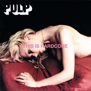 SimpsonsAlbums's tweet image. Pulp- This is Hardcore (1998)