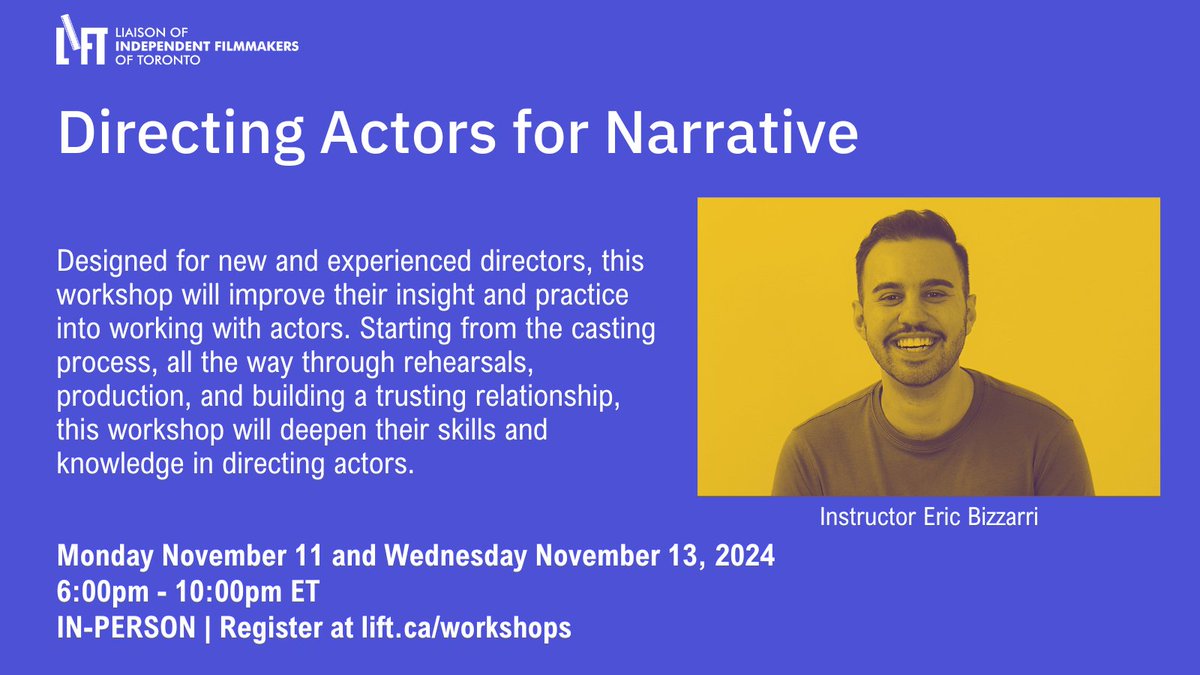 LIFTfilm's tweet image. 🎭🎬 ICYMI—We have a couple more spots left in this week's @LIFTfilm's Fall 2024 Workshop Directing Actors for Narrative with Eric Bizzarri happening in-person Monday November 11 and Wednesday November 13, 2024. #LiftFilm #LiftWksp

Register here: lift.ca/workshop-regis…