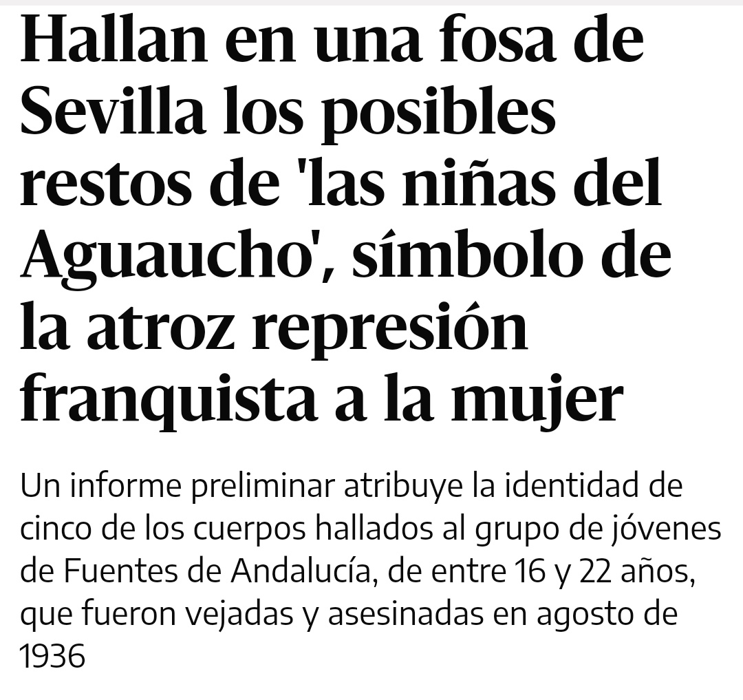 Los restos podrían corresponder a Coral García Lora (16 años) y su hermana Josefa (18), María Jesús Caro González (18), Joaquina Lora Muñoz (18) y María León Becerril (22). Las 'niñas del Aguaucho', cinco jóvenes violadas y asesinadas en Fuentes de Andalucía en agosto de 1936.