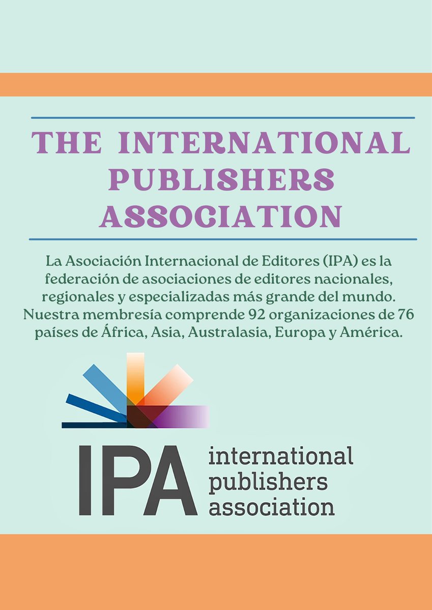 Descubre la IPA, la mayor federación de asociaciones editoriales. Unidos por un sector editorial más fuerte 

Discover IPA, the largest federation of publishers’ associations. United for a stronger publishing sector. 

#PublishersCongress #IPA #PublishingCommunity