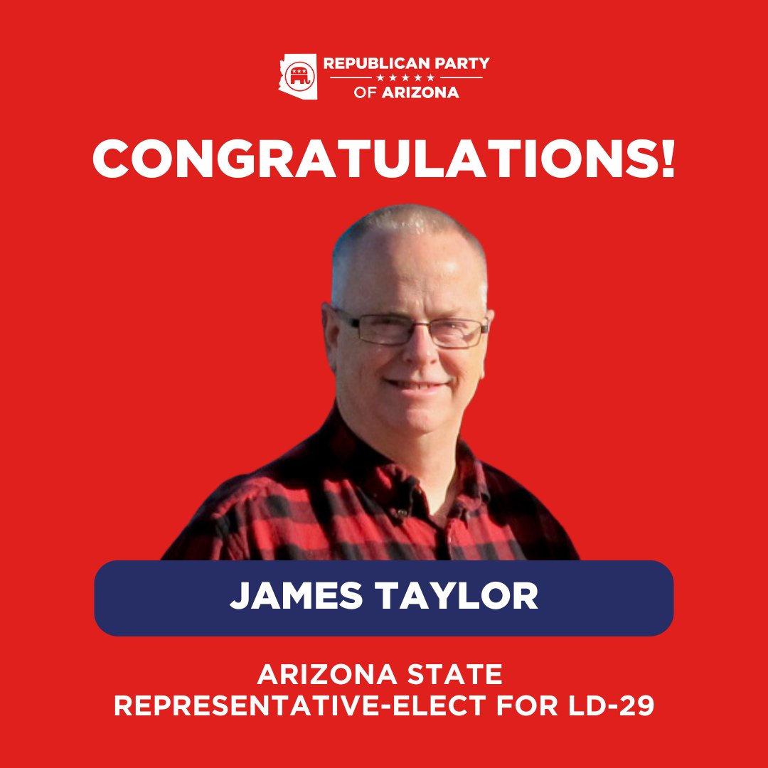 AZGOP's tweet image. Congratulations @JamesTaylorAZ on VICTORY in #LD29!