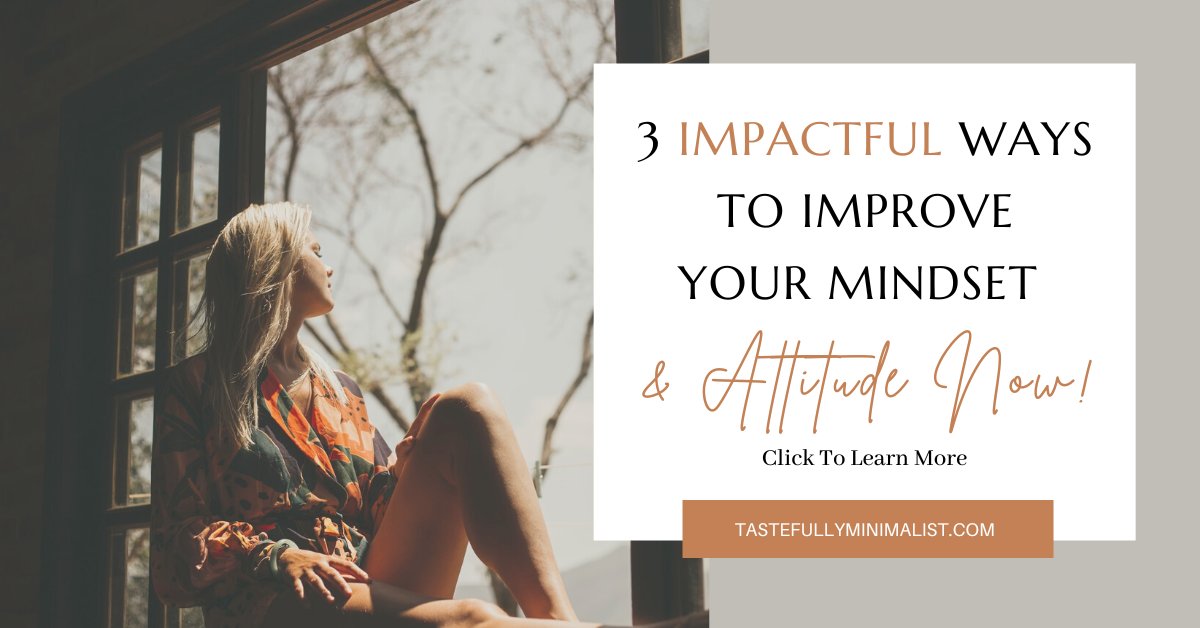 TastefullyMin's tweet photo. If you’re ready to see the impact improving your #mindset and attitude can have in your life, this post is for you! https://t.co/vni5A6DEWq #wellness https://t.co/2VBpKInMEq