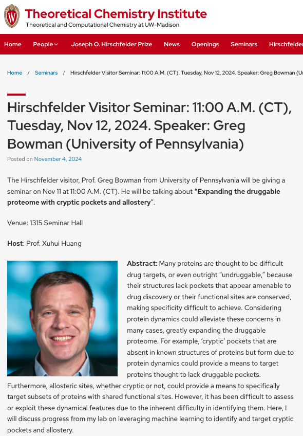 TCI UW-Madison (@tci_uw_madison) on Twitter photo Our next Hirschfelder Visitor is Prof. Greg Bowman <a href="/drGregBowman/">Greg Bowman</a> from <a href="/Penn/">Penn</a> hosted by Xuhui Huang <a href="/XuhuiHuangChem/">Xuhui Huang</a>. He will speak about cryptic pockets and allostery at 11 am, Nov 12, Tue! List of past TCI Hirschfelder Visitors: tci.chem.wisc.edu/hirschfelder-v… Our next Hirschfelder Visitor is Prof. Greg Bowman <a href="/drGregBowman/">Greg Bowman</a> from <a href="/Penn/">Penn</a> hosted by Xuhui Huang <a href="/XuhuiHuangChem/">Xuhui Huang</a>. He will speak about cryptic pockets and allostery at 11 am, Nov 12, Tue! List of past TCI Hirschfelder Visitors: tci.chem.wisc.edu/hirschfelder-v…